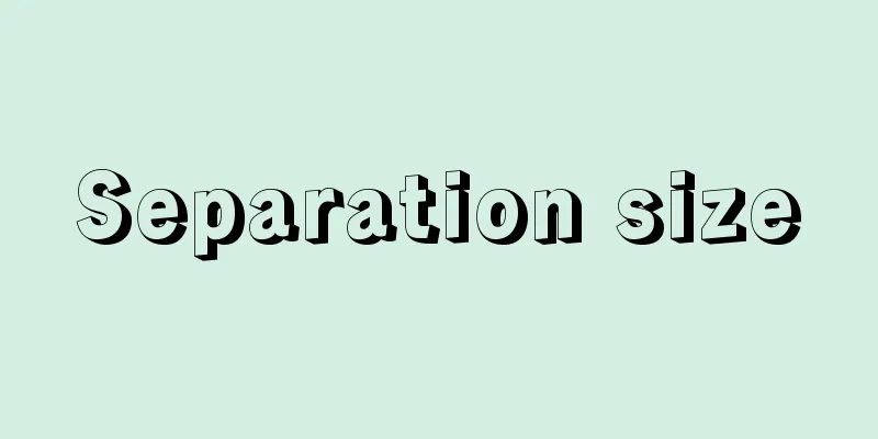 Separation size