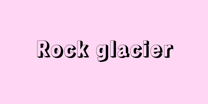 Rock glacier