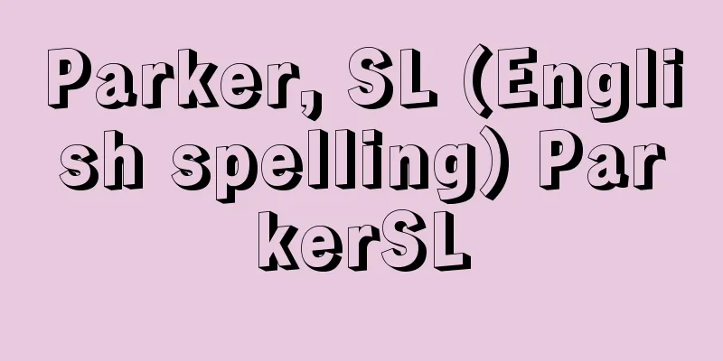 Parker, SL (English spelling) ParkerSL