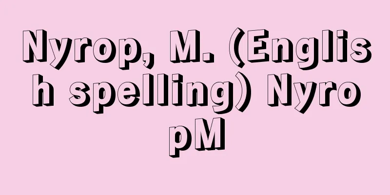 Nyrop, M. (English spelling) NyropM