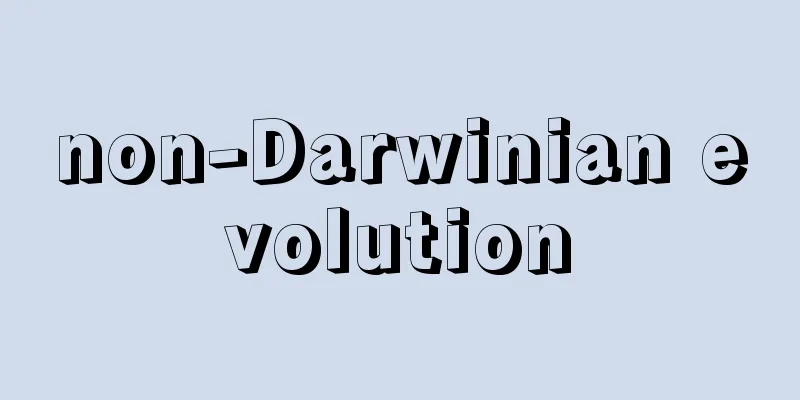 non-Darwinian evolution
