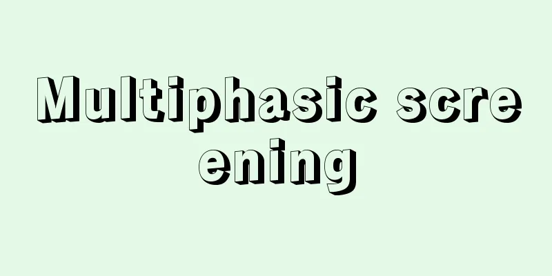 Multiphasic screening