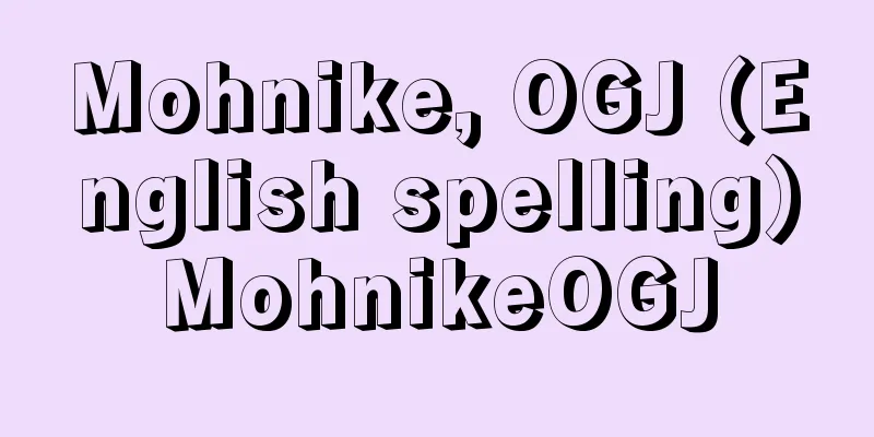 Mohnike, OGJ (English spelling)MohnikeOGJ