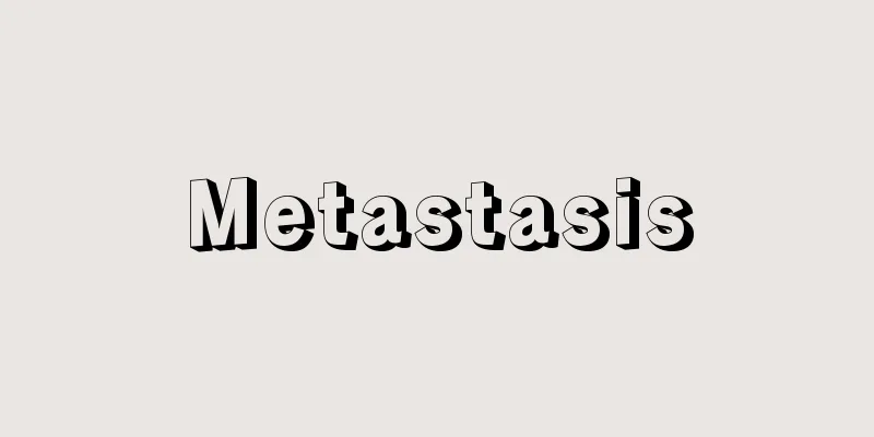 Metastasis