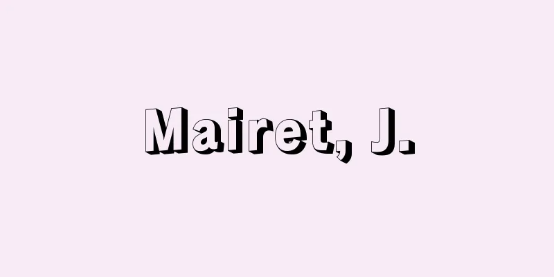 Mairet, J.