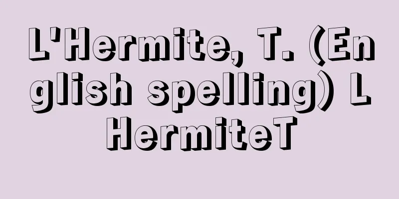 L'Hermite, T. (English spelling) LHermiteT