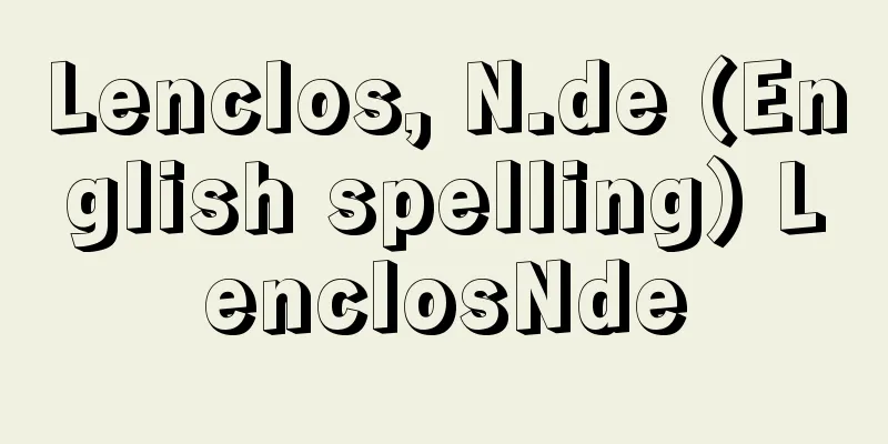 Lenclos, N.de (English spelling) LenclosNde