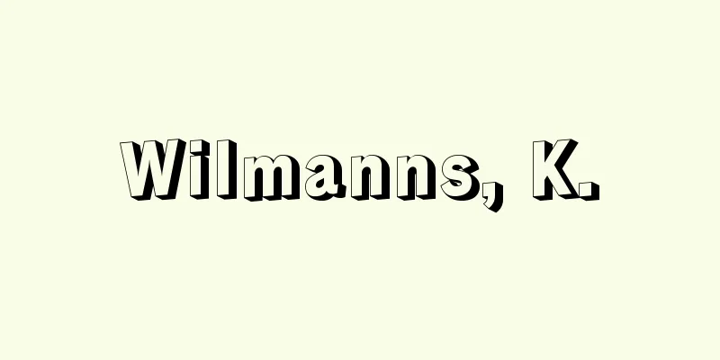 Wilmanns, K.