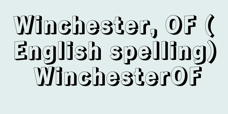 Winchester, OF (English spelling) WinchesterOF