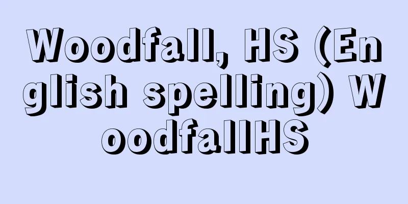 Woodfall, HS (English spelling) WoodfallHS
