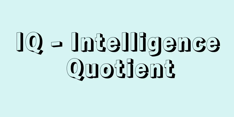 IQ - Intelligence Quotient