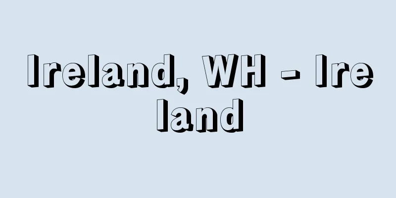 Ireland, WH - Ireland