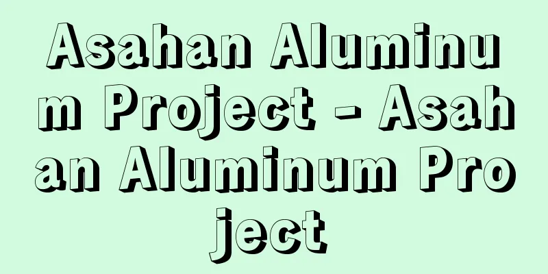 Asahan Aluminum Project - Asahan Aluminum Project