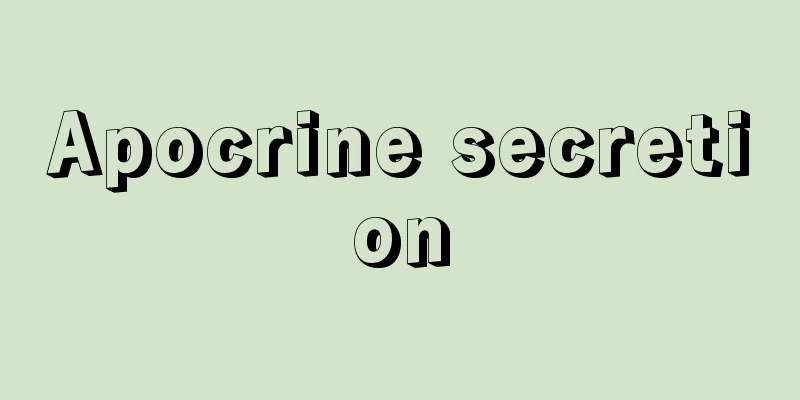 Apocrine secretion
