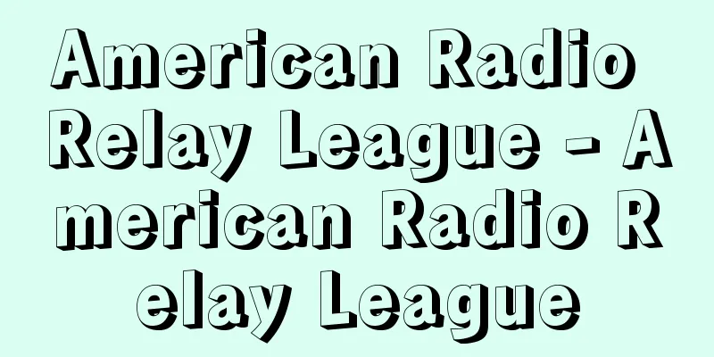 American Radio Relay League - American Radio Relay League