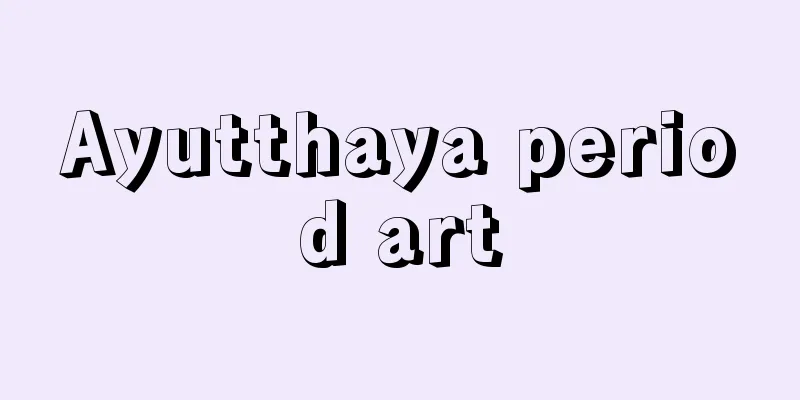 Ayutthaya period art