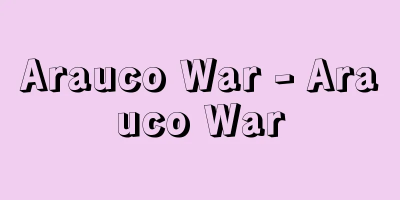 Arauco War - Arauco War