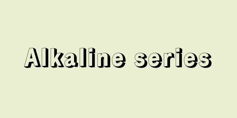 Alkaline series