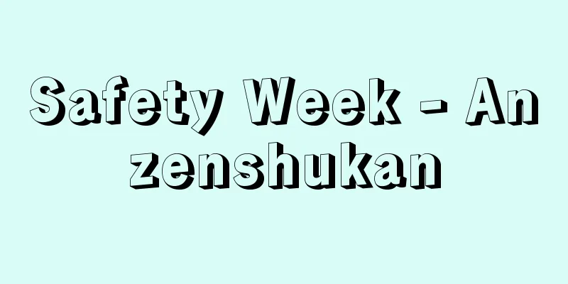 Safety Week - Anzenshukan