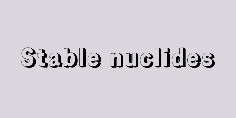 Stable nuclides