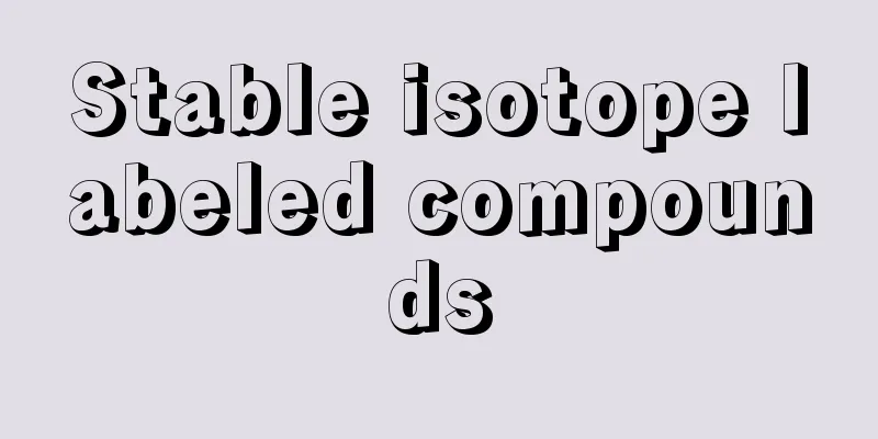 Stable isotope labeled compounds