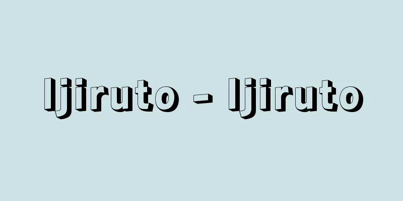 Ijiruto - Ijiruto