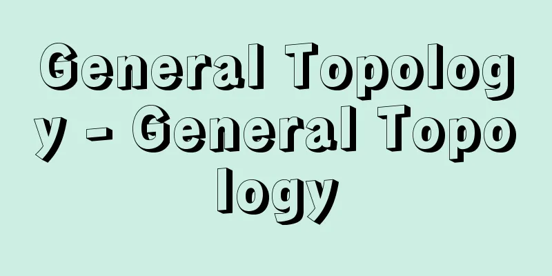 General Topology - General Topology