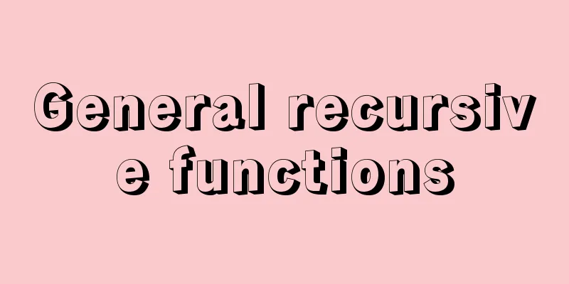 General recursive functions
