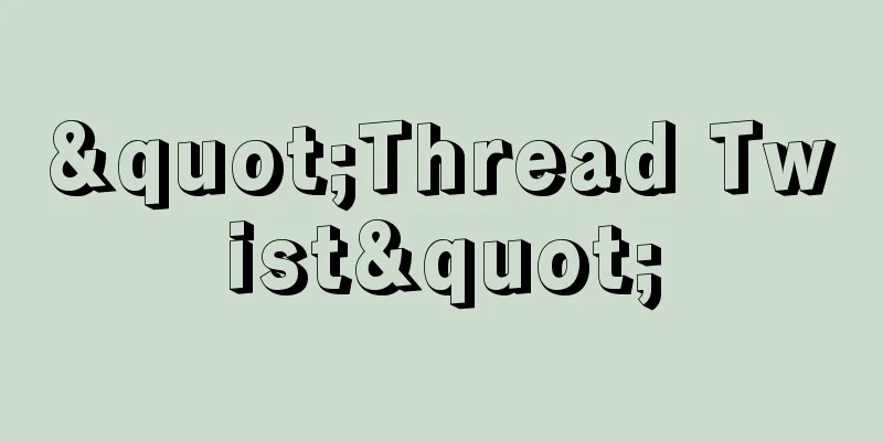 "Thread Twist"
