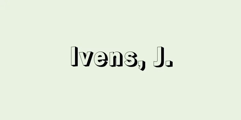 Ivens, J.