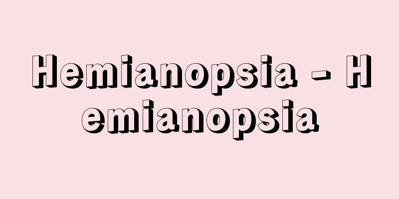 Hemianopsia - Hemianopsia