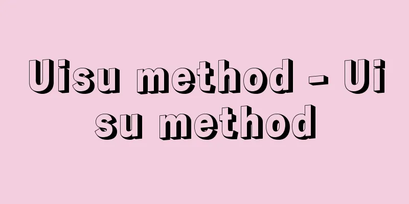 Uisu method - Uisu method