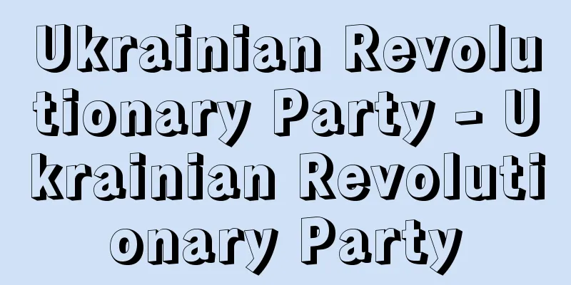 Ukrainian Revolutionary Party - Ukrainian Revolutionary Party