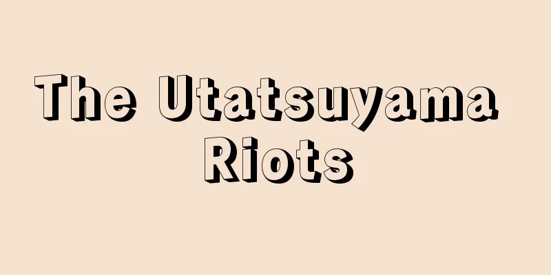 The Utatsuyama Riots