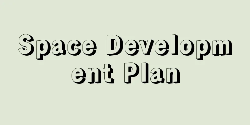 Space Development Plan