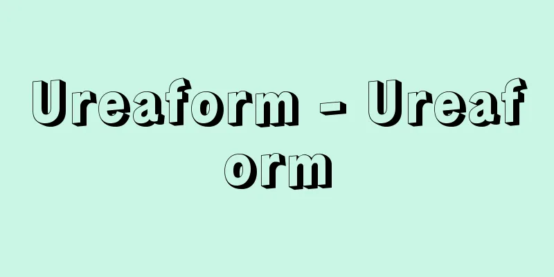 Ureaform - Ureaform