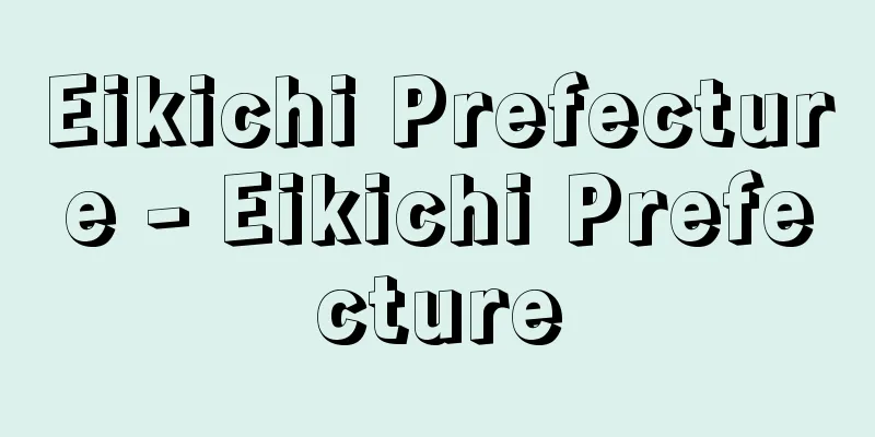 Eikichi Prefecture - Eikichi Prefecture