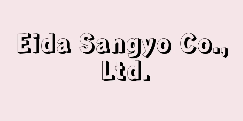 Eida Sangyo Co., Ltd.