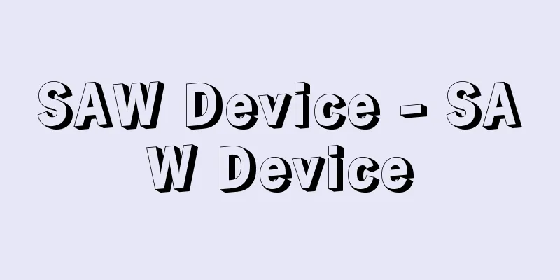 SAW Device - SAW Device