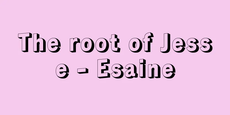 The root of Jesse - Esaine