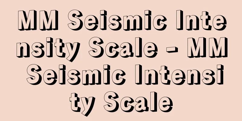 MM Seismic Intensity Scale - MM Seismic Intensity Scale