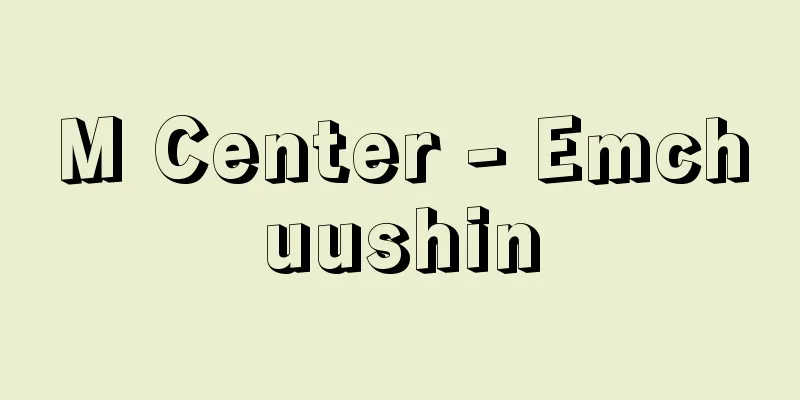 M Center - Emchuushin