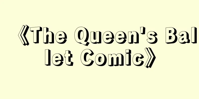 《The Queen's Ballet Comic》