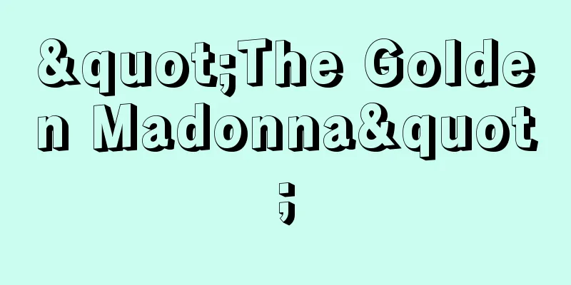 "The Golden Madonna"
