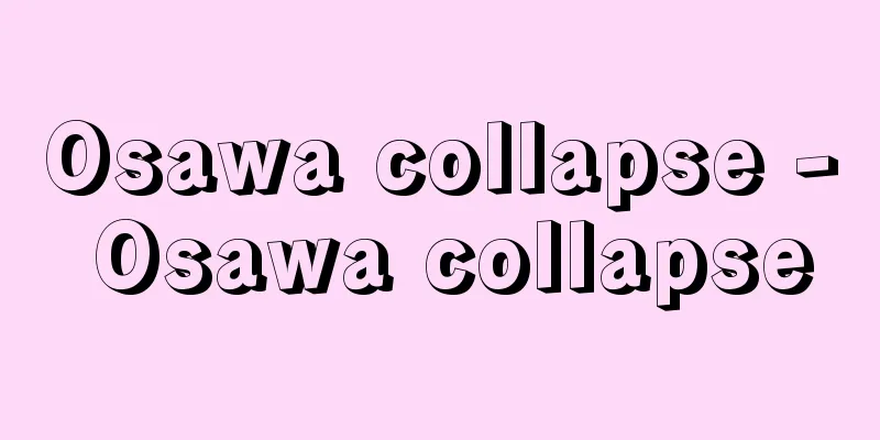 Osawa collapse - Osawa collapse