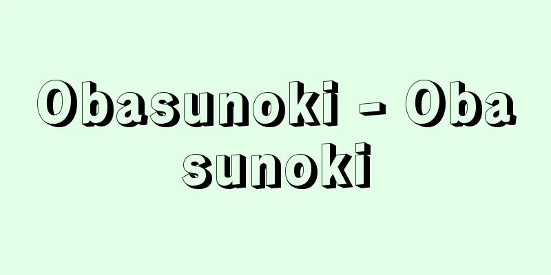Obasunoki - Obasunoki