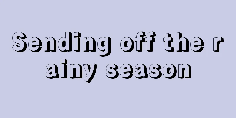Sending off the rainy season