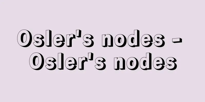 Osler's nodes - Osler's nodes