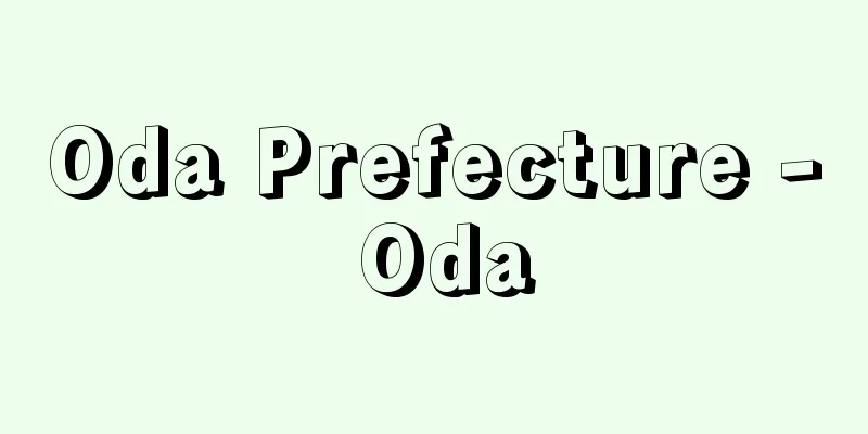 Oda Prefecture - Oda