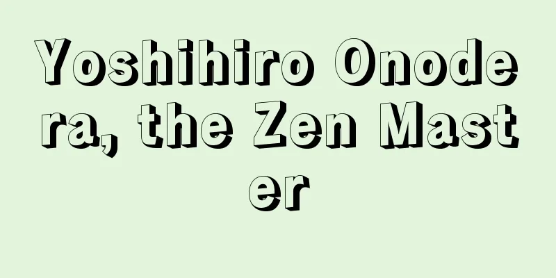 Yoshihiro Onodera, the Zen Master